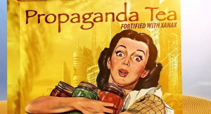 Xanax ile güçlendirilmiş Propaganda Çayı (Xanax, sakinleştirici bir ilaçtır)