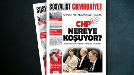 Sosyalist Cumhuriyet'te bu hafta: CHP nereye koşuyor?