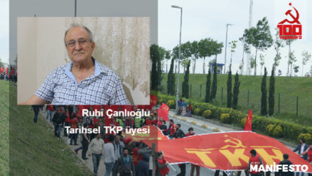 Tarihsel TKP üyesi Ruhi Çanlıoğlu'ndan 100. Yıl Komiteleri'ne davet