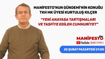 TKH MK Üyesi Kurtuluş Kılçer Manifesto TV'de