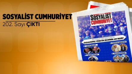 Sosyalist Cumhuriyet gazetesinin 202. sayısı çıktı!