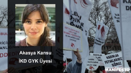 GÖRÜŞ | İKD GYK üyesi hukukçu Akasya Kansu: AKP döneminde kadınlar ve çocuklar görmezden gelindi