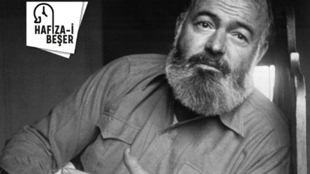 Hafıza-i Beşer | Ernest Hemingway yaşamını yitirdi