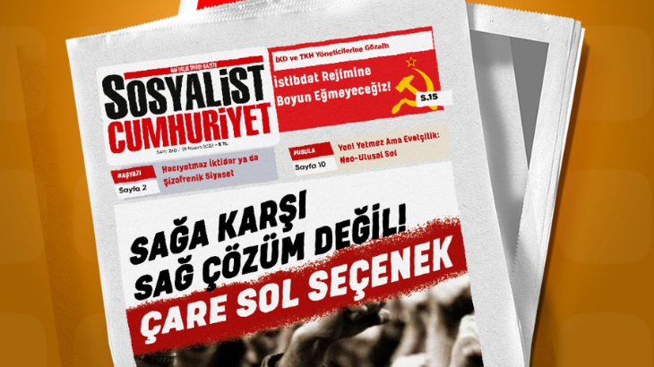 Sosyalist Cumhuriyet'in yeni sayısı çıktı: Çare sol seçenek